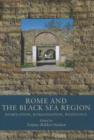 Image for Rome &amp; the Black Sea Region : Domination, Romanisation, Resistance