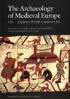 Image for Archaeology of Medieval EuropeVol. 1: The eighth to twelfth centuries AD