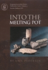 Image for Into the melting pot  : non-ferrous metalworkers in Viking-period Kaupang