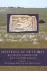 Image for Meetings of Cultures : Between Conflicts &amp; Coexistence