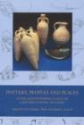 Image for Pottery, peoples &amp; places  : study &amp; interpretation of late Hellenistic pottery