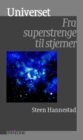 Image for Universet: Fra superstrenge til stjerner