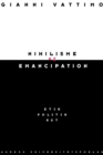Image for Nihilisme og emancipation: Etik, politik, ret