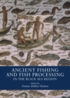 Image for Ancient fishing and fish processing in the Black Sea region
