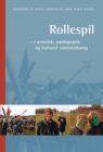 Image for Rollespil: - i Aestetisk, pAedagogisk og kulturelt perspektiv