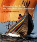 Image for Thoroughbred of the sea  : the Sea Stallion From Glendalough