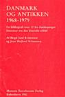 Image for Danmark og antikken 1968-1979 : En bibliografi over 12 ars dansksproget litteratur om den klassiske oldtid
