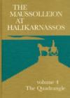 Image for Maussolleion at Halikarnassos, Volume 4