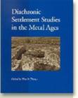 Image for Diachronic Settlement Studies in the Metal Ages