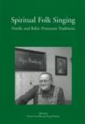 Image for Spiritual Folk Singing : Nordic and Baltic Protestant Traditions