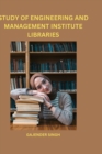 Image for Study of Engineering and Management Institute Libraries