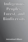 Image for Indigenous Peoples, Forest, and Biodiversity
