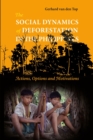 Image for The social dynamics of deforestation in the Philippines  : actions, options and motivations