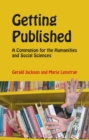 Image for Getting published  : a companion for the humanities and social sciences