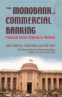 Image for From monobank to commercial banking  : financial sector reforms in Vietnam