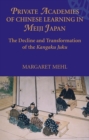 Image for Private Academies of Chinese Learning in Meiji Japan