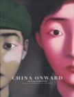 Image for China Onward : The Estella Collection - Chinese Contemporary Art 1966-2006