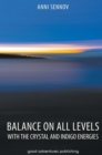 Image for Balance on All Levels with the Crystal and Indigo Energies