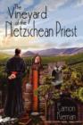Image for The Vineyard of the Nietzschean Priest