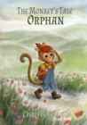 Image for The Monkey&#39;s Tale: Orphan