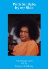 Image for With Sai Baba by My Side: An unusual story