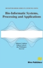 Image for Bio-Informatic Systems, Processing and Applications