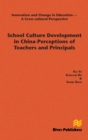 Image for School Culture Development in China - Perceptions of Teachers and Principals