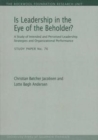 Image for Is Leadership in the Eye of the Beholder? : A Study of Intended &amp; Perceived Leadership Strategies &amp; Organizational Performance