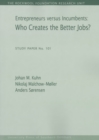 Image for Entrepreneurs versus incumbents  : who creates the better jobs?