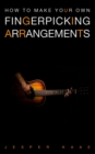 Image for How to make your own fingerpicking arrangements