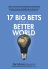 Image for 17 Big Bets for a Better World