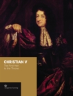 Image for Christian V : The First Heir to the Throne