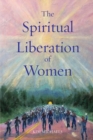 Image for The Spiritual Liberation of Women