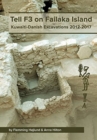Image for Tell F3 on Failaka Island  : Kuwaiti-Danish excavations 2012-2017