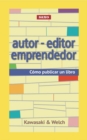 Image for Autor - editor emprendedor: Como publicar un libro