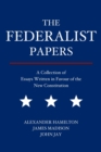 Image for The Federalist Papers : A Collection of Essays Written in Favour of the New Constitution