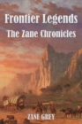 Image for Frontier Legends : The Zane Chronicles