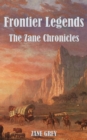 Image for Frontier Legends: The Zane Chronicles