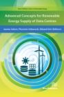 Image for Advanced concepts for renewable energy supply of data centres