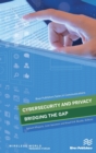 Image for Cybersecurity and privacy - bridging the gap