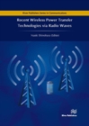 Image for Recent wireless power transfer technologies via radio waves