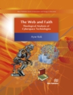 Image for The web and faith: theological analysis of cyberspace technologies