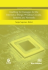 Image for Enabling technologies for the internet of things: wireless circuits, systems and networks