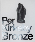 Image for Per Kirkeby: Bronze