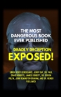 Image for The Most Dangerous Book Ever Published : Deadly Deception Exposed!