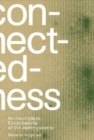 Image for Connectedness: an incomplete encyclopedia of anthropocene (2nd edition)