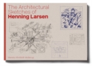 Image for The architectural sketches of Henning Larsen