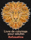 Image for Livre de coloriage pour adultes : Livres de coloriage pour adultes Relaxation Motifs d&#39;animaux Livre de coloriage anti-stress