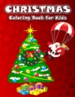 Image for Christmas Coloring Book : Fun and Cute Coloring Pages for Kids with Santa Claus and Christmas Designs