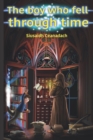 Image for The Boy Who Fell Through Time